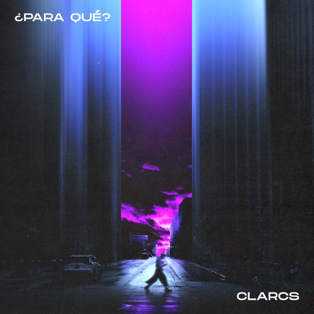 Carátula del sencillo ¿PARA QUÉ? de CLARCS