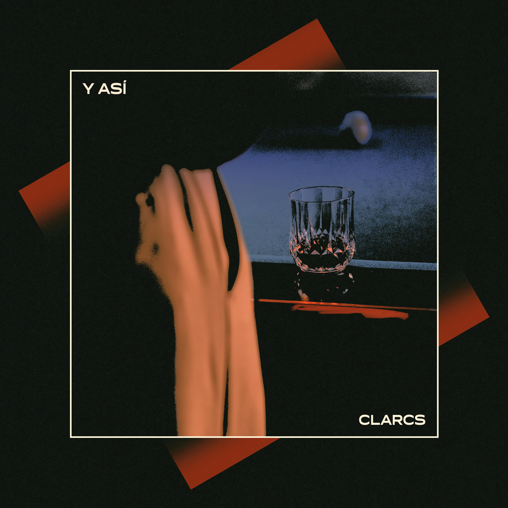 Carátula del sencillo Y ASÍ de CLARCS